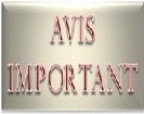 AVIS IMPORTANT